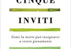 Cinque inviti, Frank Ostaseski, sulla psicologia del perdono